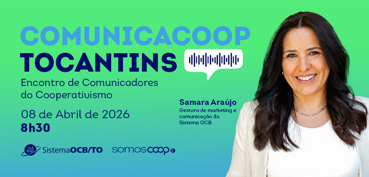  I Encontro de Comunicadores Cooperativistas do Tocantins – COMUNICOOOP TO