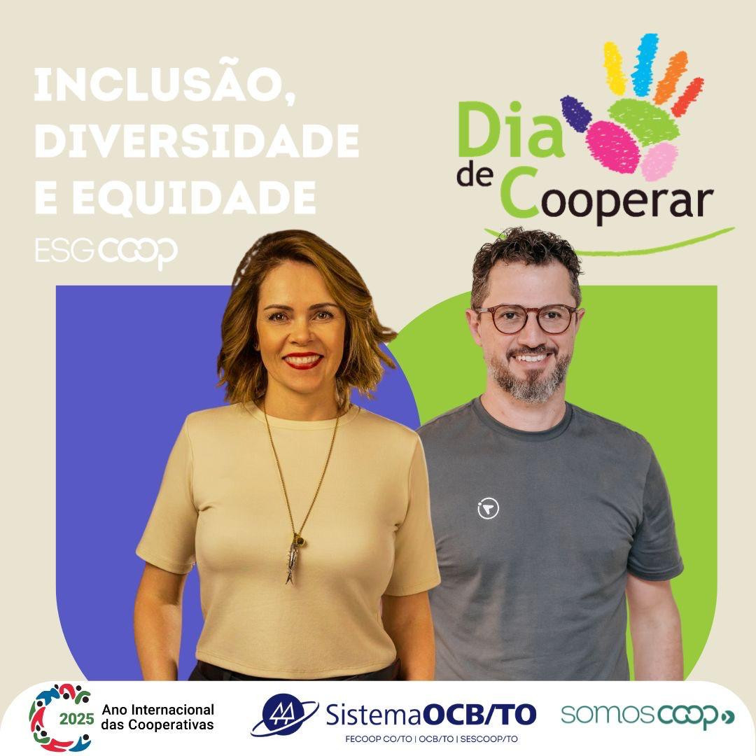 RECONHECIMENTO NACIONAL! OCB/TO REALIZOU WORKSHOP DE INCLUSÃO, DIVERSIDADE & EQUIDADE PARA O COOPERATIVISMO DO TOCANTINS