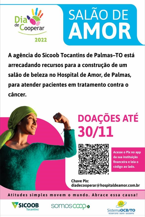 Cooperativas do Tocantins arrecadam dinheiro para a construção de salão de beleza nas dependências do Hospital de Amor