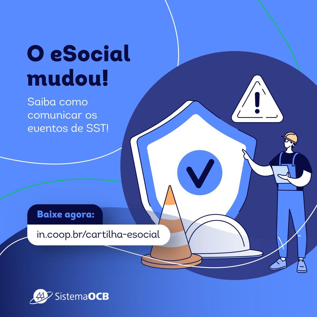 Sistema eSocial passar por mudanças e readequa formas de comunicar eventos de  Segurança e Saúde no Trabalho