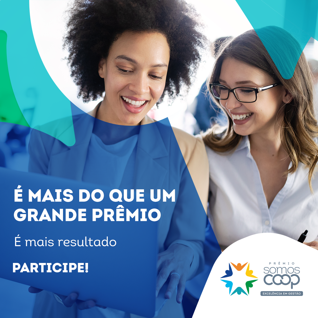 Aberto novo ciclo do PDGC e inscrições do Prêmio SomosCoop Excelência em Gestão - 2021 